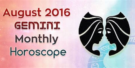 Gemini August Monthly Astrology Horoscope 2016 Ask My Oracle