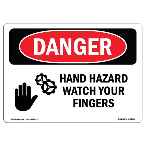 Osha Danger Sign Hand Hazard Watch Your Fingers Choose From