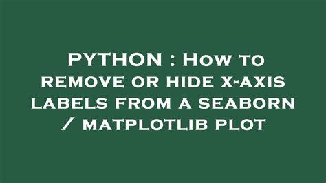 Python Seaborn Configuration Hides Default Matplotlib Itecnote Hot