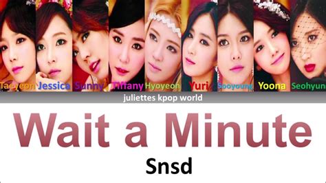 Snsd Wait A Minute Color Coded Han Rom Eng Lyrics Youtube
