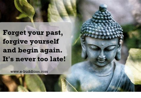 Forget Your Past Forgive Yourself And Begin Again Its Never Too Late
