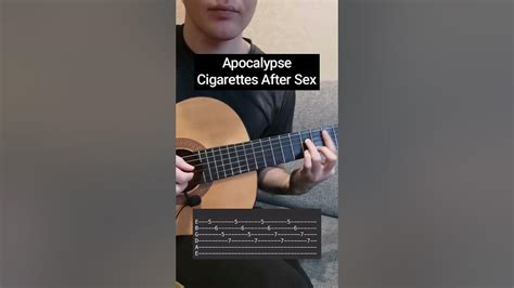 Apocalypse Cigarettes After Sex Guitar Tab Youtube