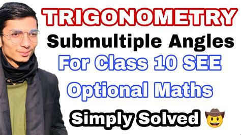 Trigonometrical Ratios Of Submultiple Angles Trigonometry Gyan Youtube