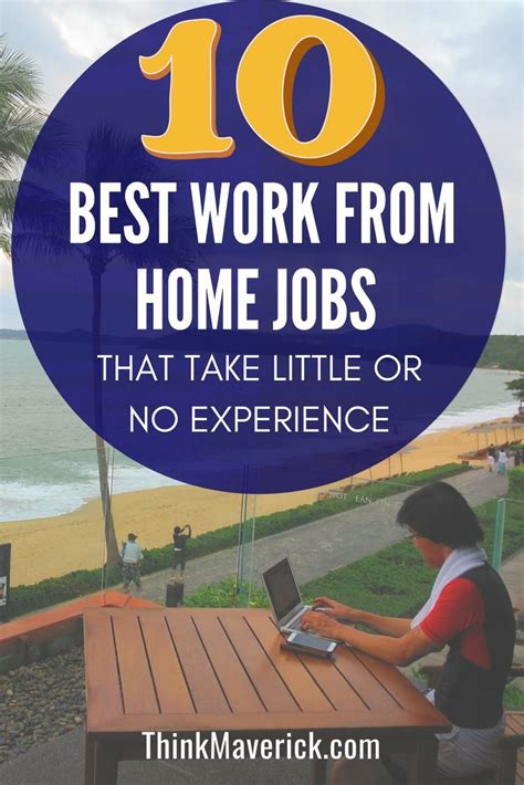 10 Best Work From Home Jobs That Take Little Or No Experience