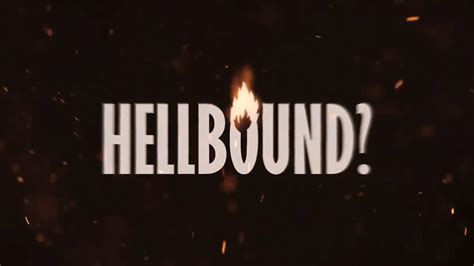 ¿existe Al Infierno Documental Hellbound Youtube