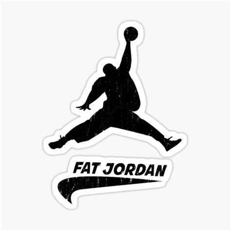 fat jordan sticker for sale by zhangqing redbubble