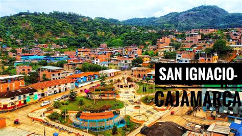🇵🇪reportaje A San Ignacio Y Sus Atractivos Turísticos Cajamarca Perú