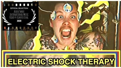 Electric Shock Therapy Youtube