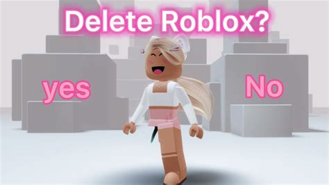 What If I Deleted Roblox…😭 Youtube