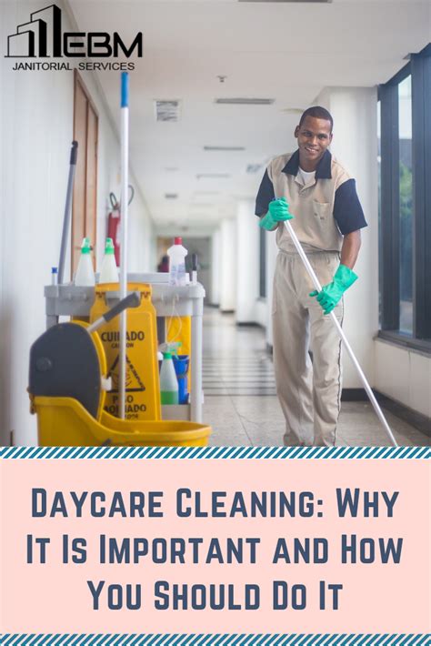 Daycare Cleaning Why It Is Important And How You Should Do It