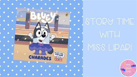 Charades Bluey Read Aloud Youtube