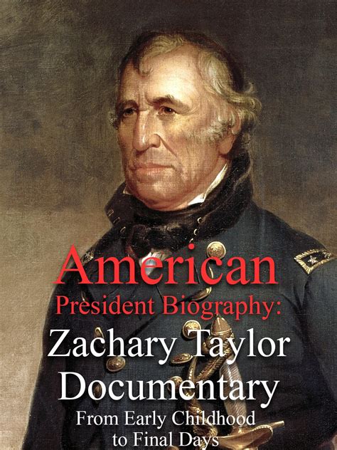 Watch American President Biography Zachary Taylor Documentary From