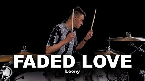 Faded Love Leony Drum Cover Youtube