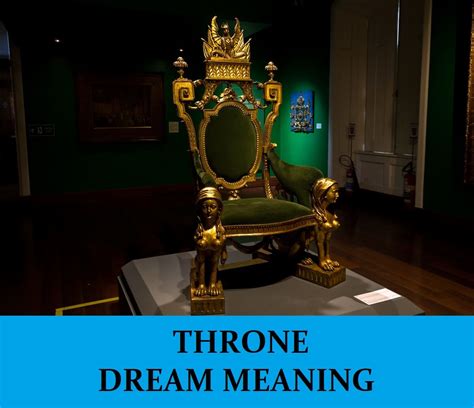 Throne Dream Meaning Top 9 Dreams About Throne Dream Meaning Net