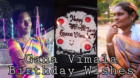 Gana Vimala Birthday All Gana Singers Wishes Youtube