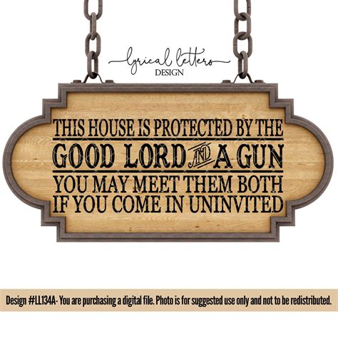This House Is Protected By Good Lord And A Gun Ll134 A Svg Etsy