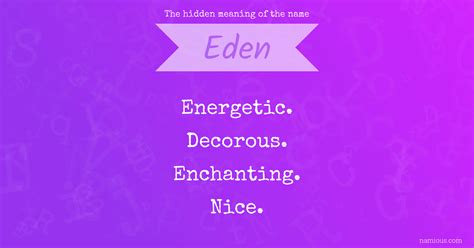 The Hidden Meaning Of The Name Eden Namious