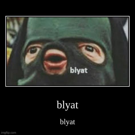 Blyat Imgflip