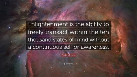 Frederick Lenz Quote Enlightenment Is The Ability To Freely Transact