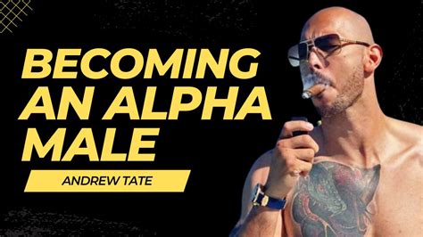 Become An Alpha Male Andrew Tate Motivation