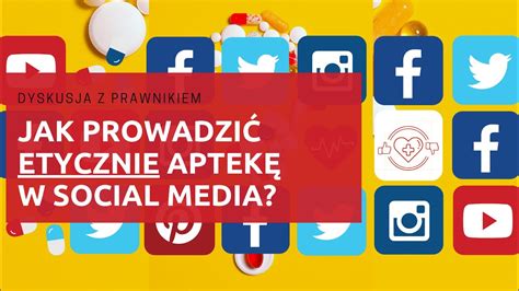 Jak Prowadzić Etycznie Aptekę W Social Media Youtube