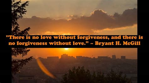Best Quotes About Love And Forgiveness Quotes And