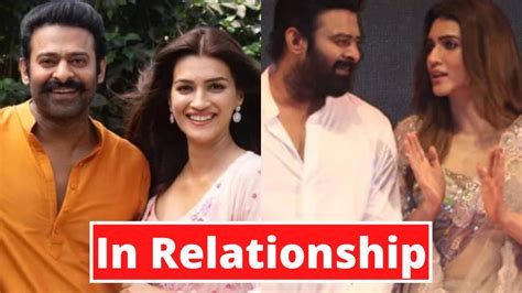 kriti sanon and adipurush actor prabhas secretly dating together prabhas and kriti getting