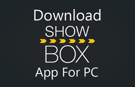 Free Download Showbox For Pc Laptop Windows 7 8 81 10 Ios Mac