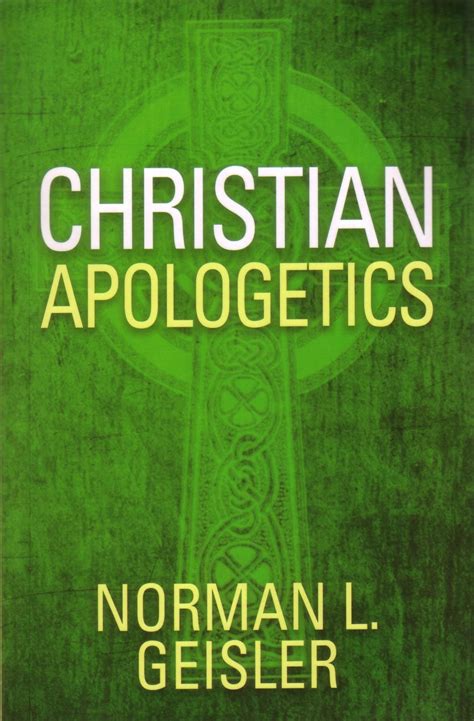 Christian Apologetics By Norman L Geisler