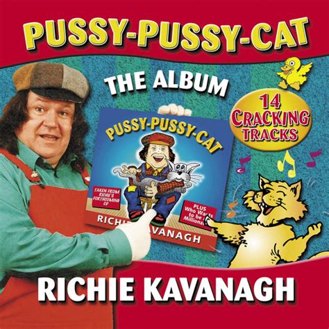Pussy Pussy Cat Album By Richie Kavanagh Spotify
