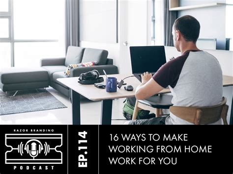 16 Ways To Make Working From Home Work For You Razorbranding