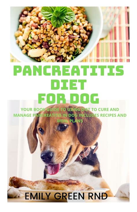 You'll need to feed 2 servings per day. Pancreatitis Diet for Dog : Your book guide to using diet ...