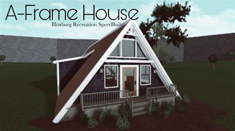 Recreating An A Frame House Bloxburg Speedbuild Youtube