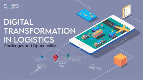 Digital Transformation In Logistics Challenges And Opportunities
