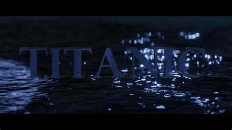 Titanic Fanmade Trailer Youtube