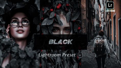 Dark Black Colour Grading In Lightroom Tutorial Youtube