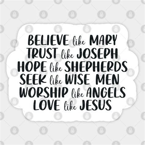 Believe Like Mary Trust Like Joseph Hope Like Shepherds Believe Like