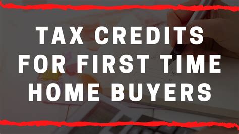 Tax Credits For First Time Home Buyers Youtube