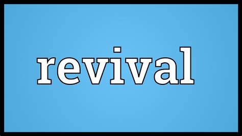 Revival Meaning Youtube