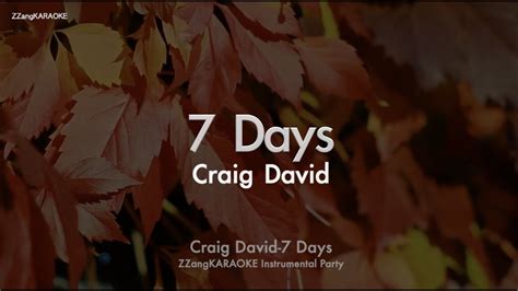 Craig David 7 Days Mrinstrumentallyrics Ver Zzang Karaoke Youtube