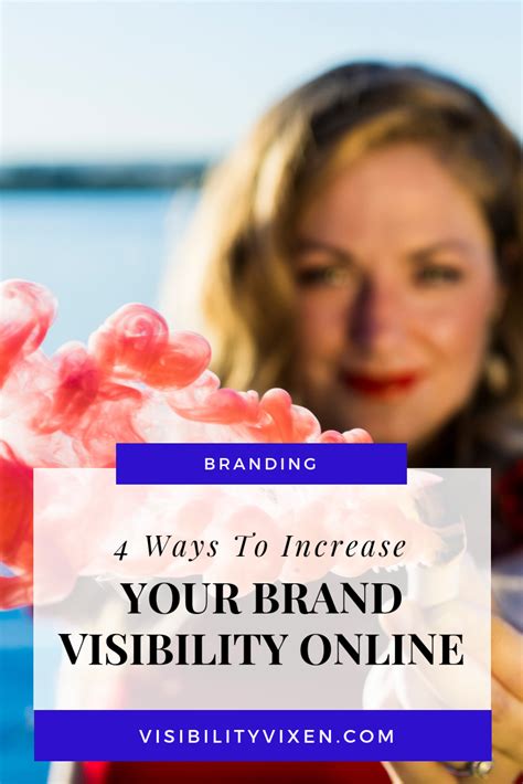 4 Tips To Increase Your Brand Visibility Online