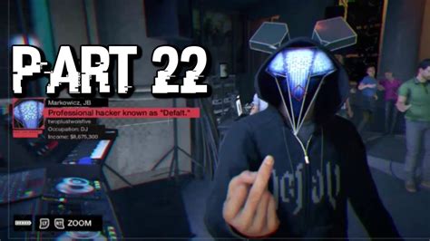 Watchdogs Part 22 Default Full Game Walkthrough Lets Play