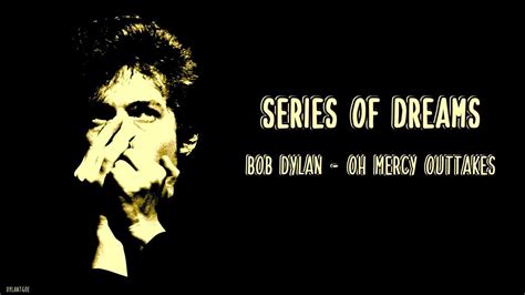 Series Of Dreams Bob Dylan Lyrics Letra Youtube