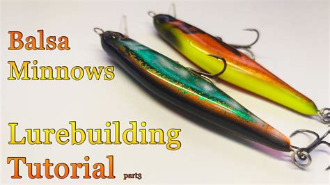 A To Z Lure Making Tutorial Balsa Minnows Part 3 Youtube