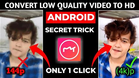 How To Convert Low Quality Video To Hd In Android Anupsagar