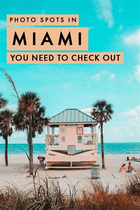 In Search For The Best Photo Spots To Check Out In Miami Whether You
