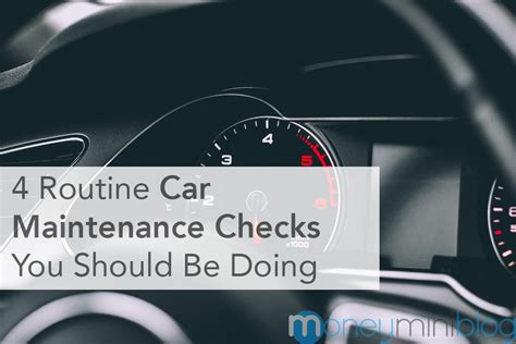 4 Routine Car Maintenance Checks You Should Be Doing