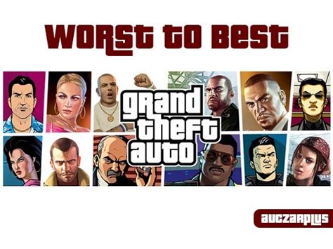 Grand Theft Auto Rating All Protagonists From Worst To Best Auczarplus
