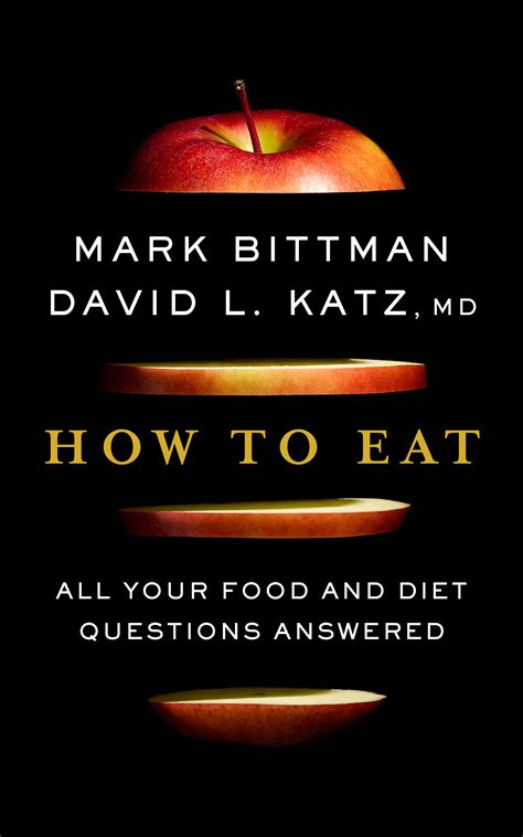 How To Eat Mark Bittman