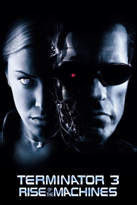Terminator 3 Rise Of The Machines Movie Synopsis Summary Plot And Film